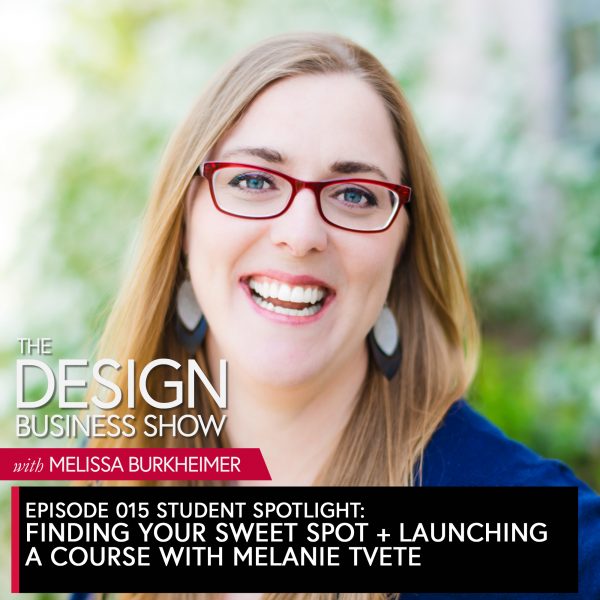 The Design Business Show 015: Finding Your Sweet Spot + Launching a Course with Melanie Tvete (Student Spotlight) Learn how Melanie Tvete found her sweet spot and launched her first course.