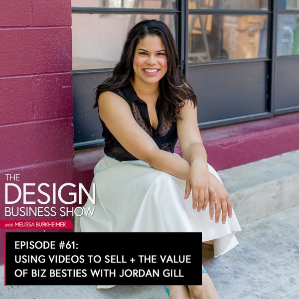 The Design Business Show 061: Using Videos to Sell + The Value of Biz Besties with Jordan Gill Check out episode 61 of The Design Business Show with Jordan Gill, Head Hancho of Systems Saved Me, to get tips on selling, offering design intensives, and the value of biz besties.