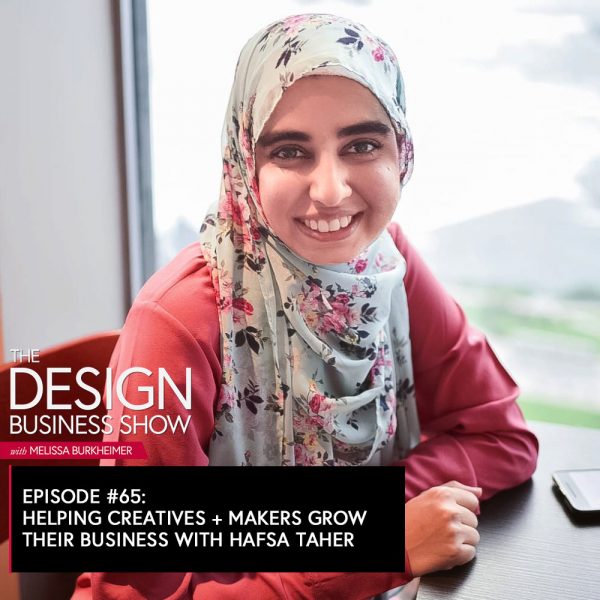 The Design Business Show 065: Helping Creatives + Makers Grow their Business with Hafsa Taher Check out episode 65 of The Design Business Show with Hafsa Taher, to get tips on Instagram marketing, community building, and tips for selling handmade items online.