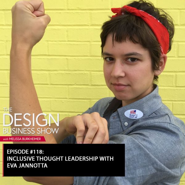 title Check out episode 118 of The Design Business Show with Eva Jannotta to learn all about thought leadership!