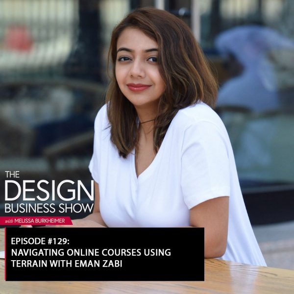 title Check out episode 129 of The Design Business Show with Eman Zabi to learn all about her platform, Terrain!