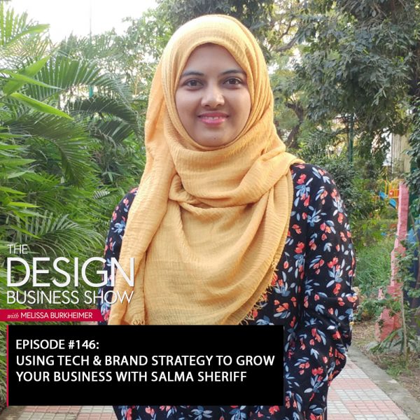 title Check out episode 146 of The Design Business Show with Salma Sheriff to learn all about blending tech and design in your business!