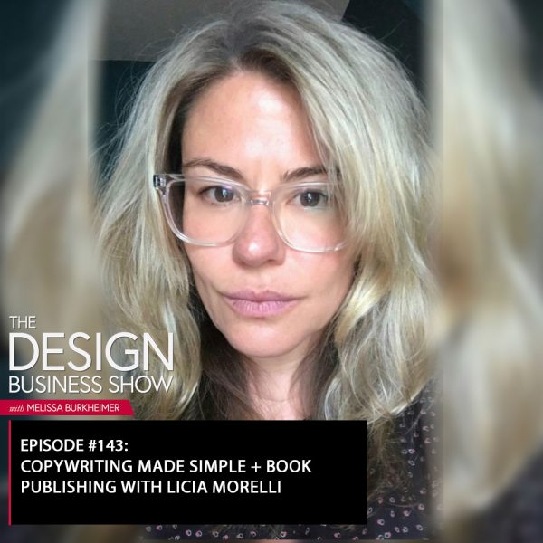 title Check out episode 143 of The Design Business Show with Licia Morelli to learn all about copywriting and her book publishing experience!