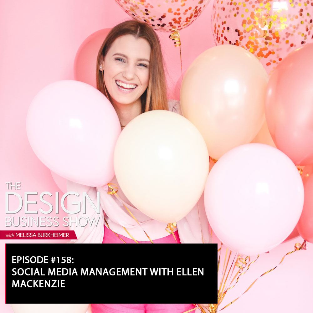 Check out episode 158 of The Design Business Show with Ellen Mackenzie to learn all about social media management!
