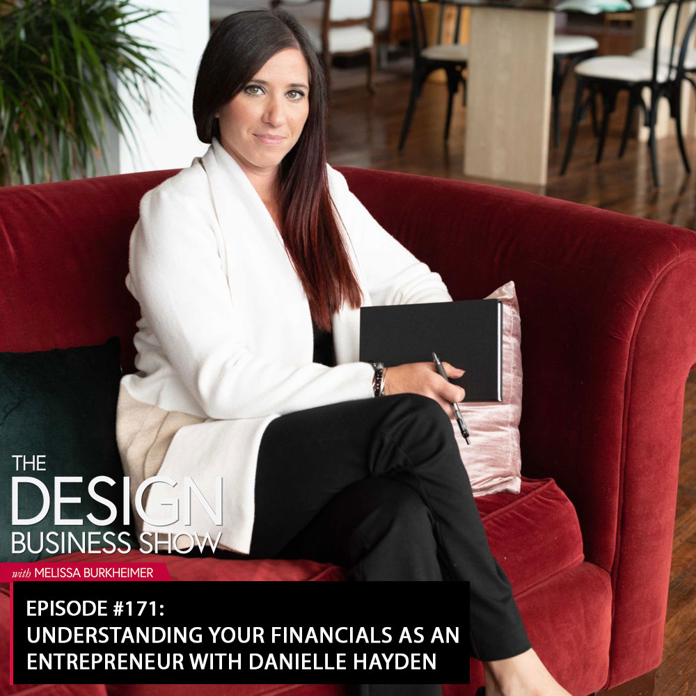 Check out episode 171 of The Design Business Show with Danielle Hayden to learn all about how to navigate accounting and financing as an entrepreneur!