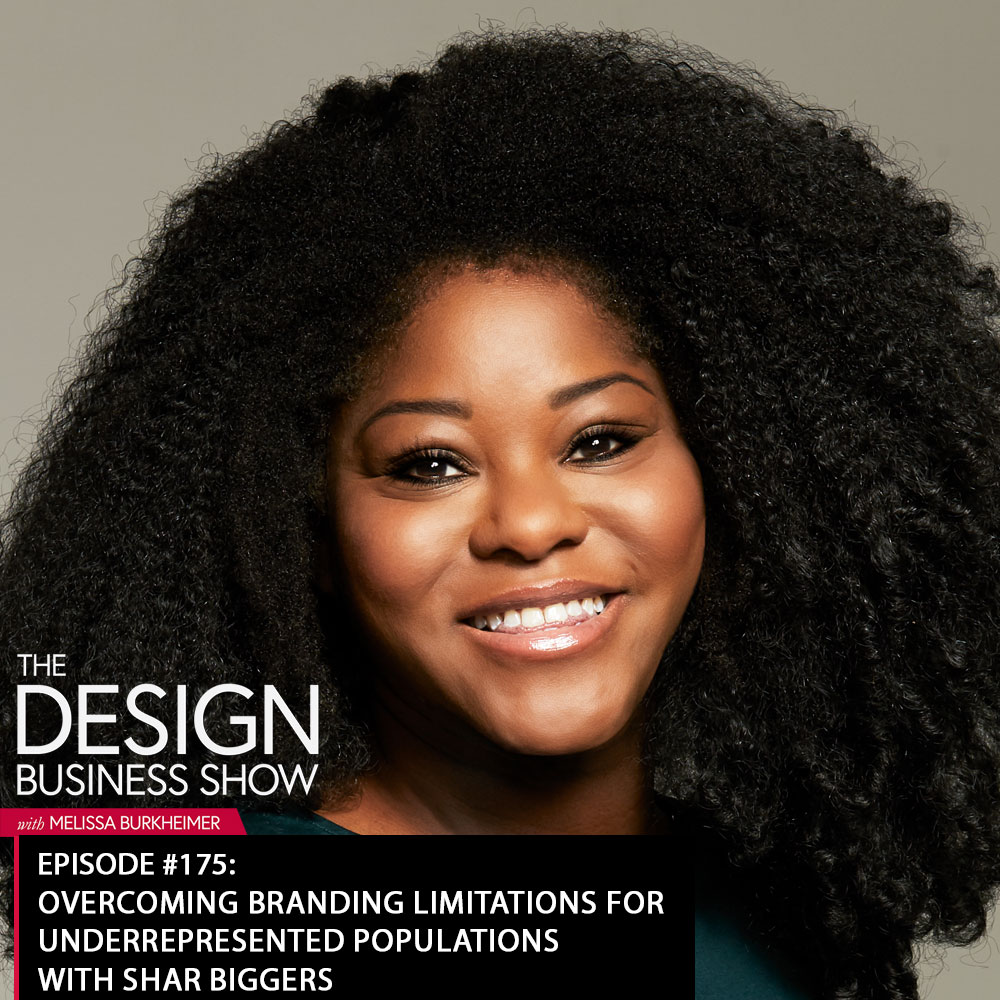 Check out episode 175 of The Design Business Show with Shar Biggers to learn all about how branding can create limitations!