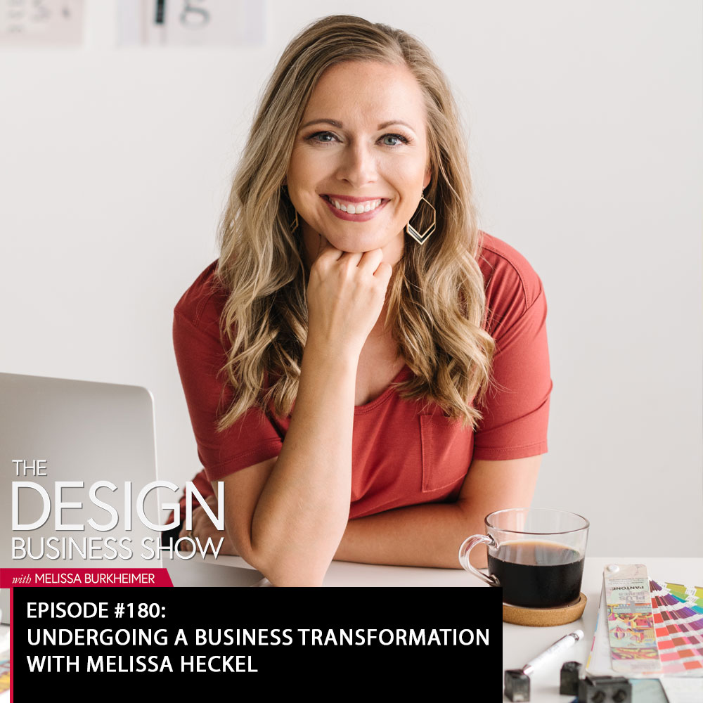 Check out episode 180 of The Design Business Show with Melissa Heckel to learn all about how she was able to transform her business!