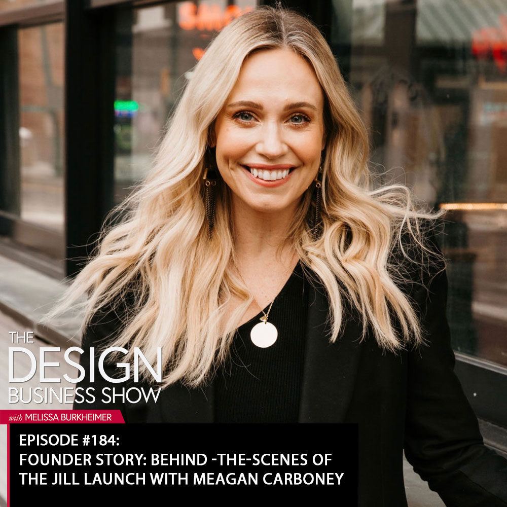 Check out episode 183 of The Design Business Show with Meagan Carboney to learn all about the product and brand creation of Jill!