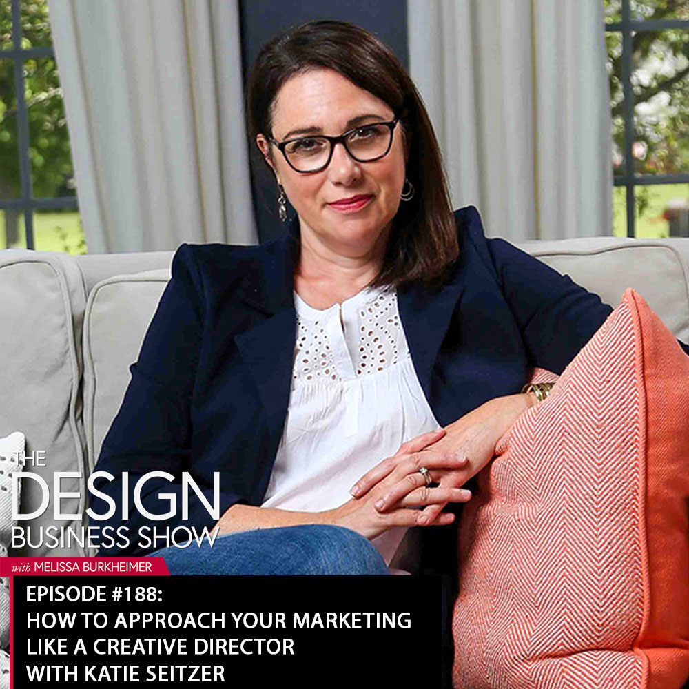Check out episode 188 of The Design Business Show with Katie Seitzer to learn all about keeping a creative director’s point of view in mind with your marketing!