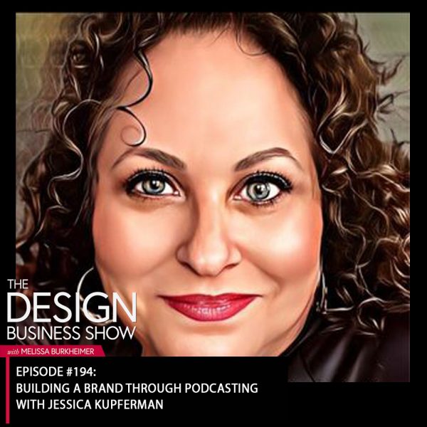 title Check out episode 194 of The Design Business Show with Jessica Kupferman to learn all about branding with a podcast!