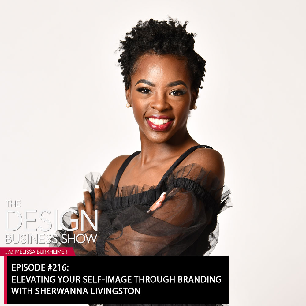 Check out episode 216 of The Design Business Show with Sherwanna Livingston to learn about her enterprise Live Love Your Passion LLC.