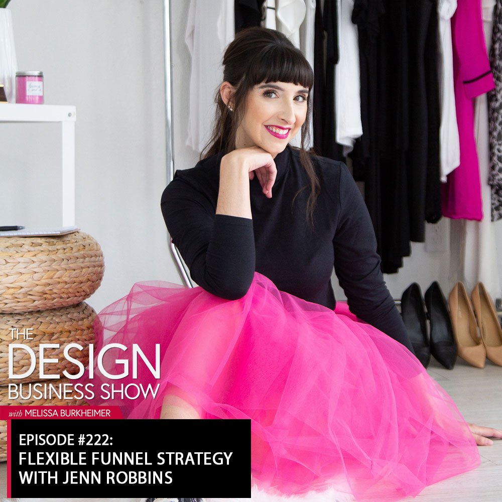 Check out episode 222 of The Design Business Show with Jenn Robbins to learn about funnel strategy