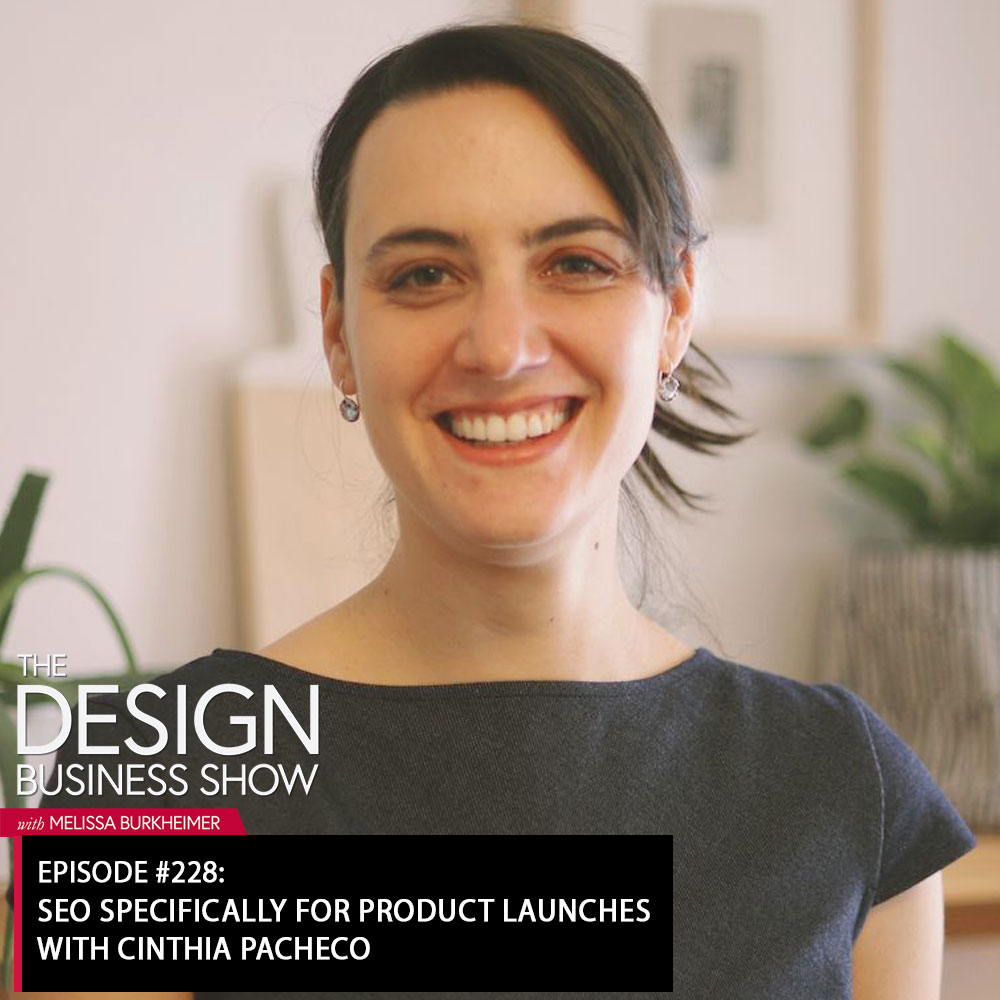 Check out episode 228 of The Design Business Show with Cinthia Pacheco to learn about diversifying your SEO strategy