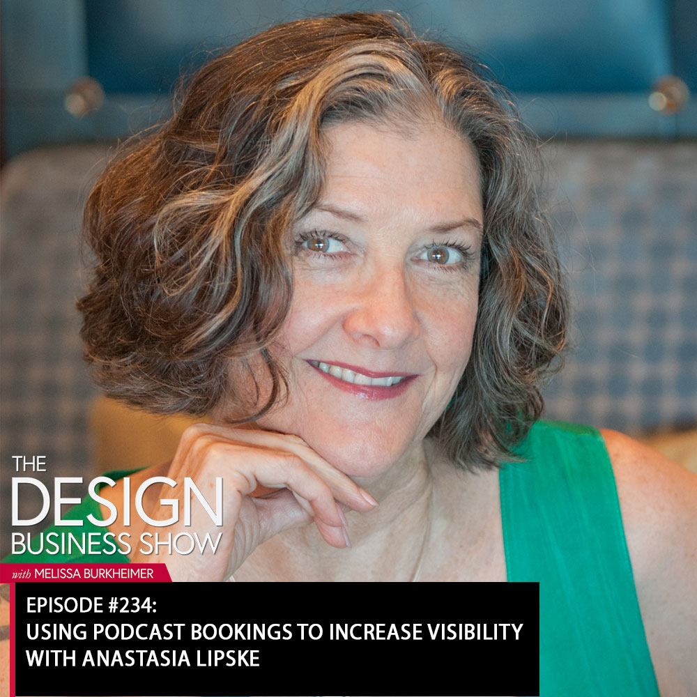 Check out episode 234 of The Design Business Show with Anastasia Lipske to learn about podcast guesting.