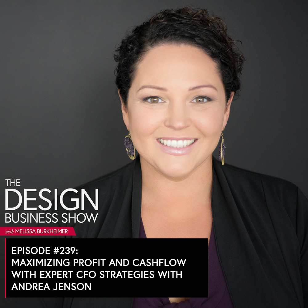 Episode thumbnail featuring Melissa Burkheimer and guest Andrea Jenson discussing cashflow strategies for businesses in The Design Business Show episode 239.