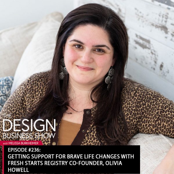 title Check out episode 236 of The Design Business Show with Olivia Howell to learn about getting support for your fresh start.