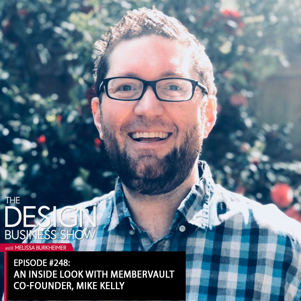Check out episode 248 of The Design Business Show with Mike Kelly to learn about MemberVault, your service hub!